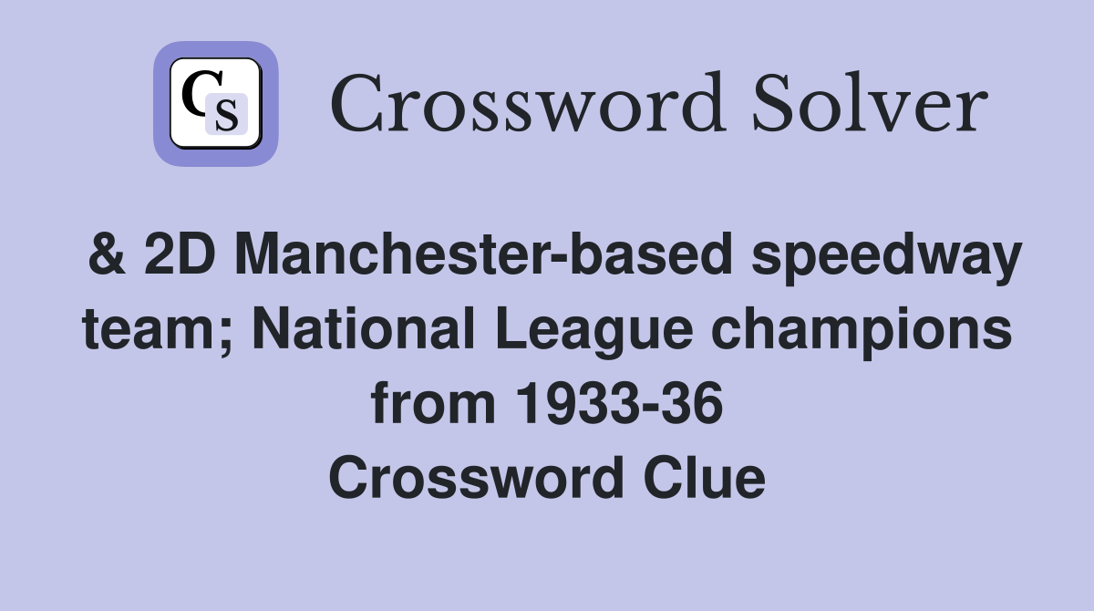 & 2D Manchester-based Speedway Team; National League Champions From ...